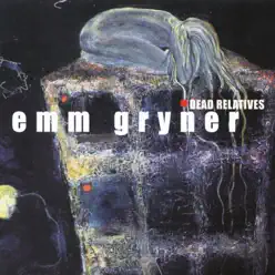 Dead Relatives - Emm Gryner