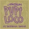 Pvpi Loco (feat. Bodega Bamz) - J.Patron lyrics