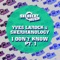 I Don't Know Pt. 1 (East & Young Remix) - Yves La Rock & Shermanology lyrics