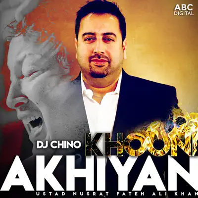 Khooni Akhiyan (feat. DJ Chino) - Single - Nusrat Fateh Ali Khan