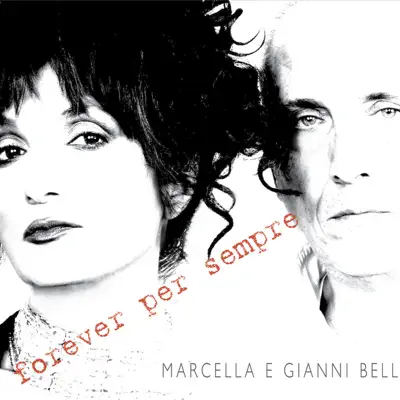 Forever Per Sempre - Marcella Bella