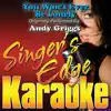 You Won't Ever Be Lonely (Originally Performed By Andy Griggs) [Karaoke Version] - Single album lyrics, reviews, download