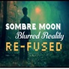 Blurred Reality (Re-Fused) - Single