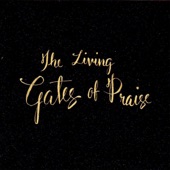 The Living Gates of Praise artwork