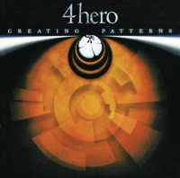 4hero - Creating Patterns artwork