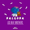La Nalgona - Single, 2016