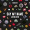 Say My Name - Kongsted lyrics