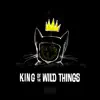 King of the Wild Things album lyrics, reviews, download