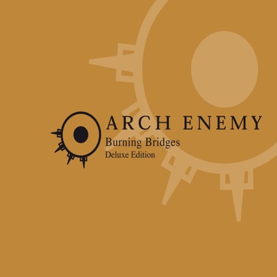 Burning Bridges (Reissue) - Arch Enemy