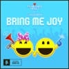 Bring Me Joy - Single