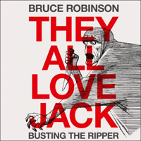 Bruce Robinson - They All Love Jack artwork
