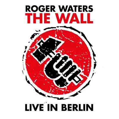 The Wall (Live In Berlin) - Roger Waters