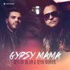 Gypsy Mama (Remixes) [feat. Sean Norvis]