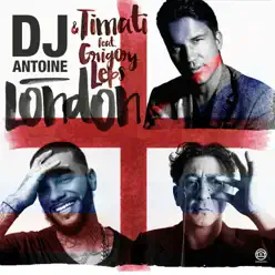 London (feat. Григорий Лепс) - Single - Dj Antoine