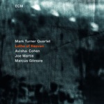 Mark Turner Quartet - Lathe of Heaven