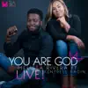 You Are God (Live) [feat. Kentrell Ragin] - Single album lyrics, reviews, download