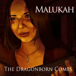 The Dragonborn Comes (From "the Elder Scrolls V: Skyrim") - Malukah