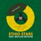 Yekereme Fikir (feat. Mulatu Astatke) - Ethio Stars lyrics
