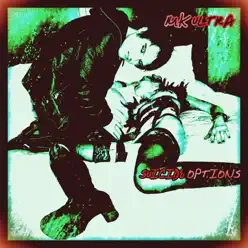 Suicide Options - Single - MK Ultra Suicide Options - Single - MK Ultra
