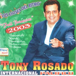 Tony Rosado Internacional Pacífico - Tu Abandono