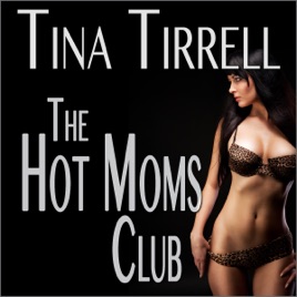 Ongekend The Hot Moms Club: The Hot Moms Club, Book 1 (Unabridged) on Apple SN-29