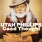 Phoebe Snow - Utah Phillips lyrics