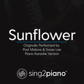 Sunflower (Originally Performed by Post Malone & Swae Lee (Piano Karaoke Version) artwork