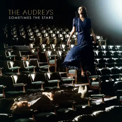 Sometimes the Stars - The Audreys Sometimes the Stars - The Audreys
