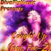 Caught Up (feat. Fee-Z) - Single album lyrics, reviews, download
