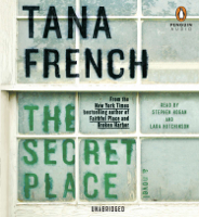 Tana French - The Secret Place: A Novel (Unabridged) artwork