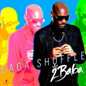 Gaga Shuffle - 2Baba