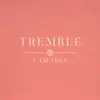 Stream & download Tremble - Single