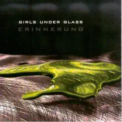 Erinnerung - EP - Girls Under Glass