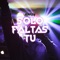 Solo Faltas Tu - Kingzy lyrics