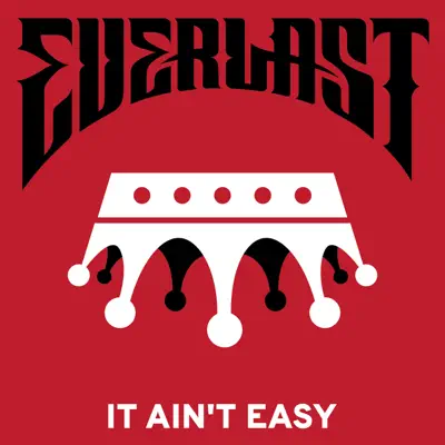 It Ain't Easy - Single - Everlast