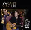 Stream & download Ya Can't Stay Here - Single