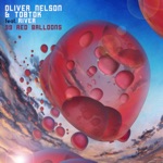 Oliver Nelson & Tobtok - 99 Red Balloons (feat. River)