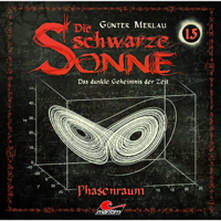 Die schwarze Sonne - Folge 15: Phasenraum artwork