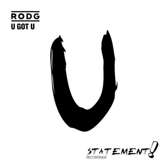 U Got U - Single by Rodg album reviews, ratings, credits