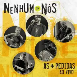 As + Pedidas (Ao Vivo) - Nenhum de Nós