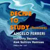 Stream & download Decide To Study (Remixes) - Single