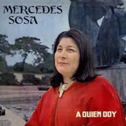 A Quién Doy - Mercedes Sosa