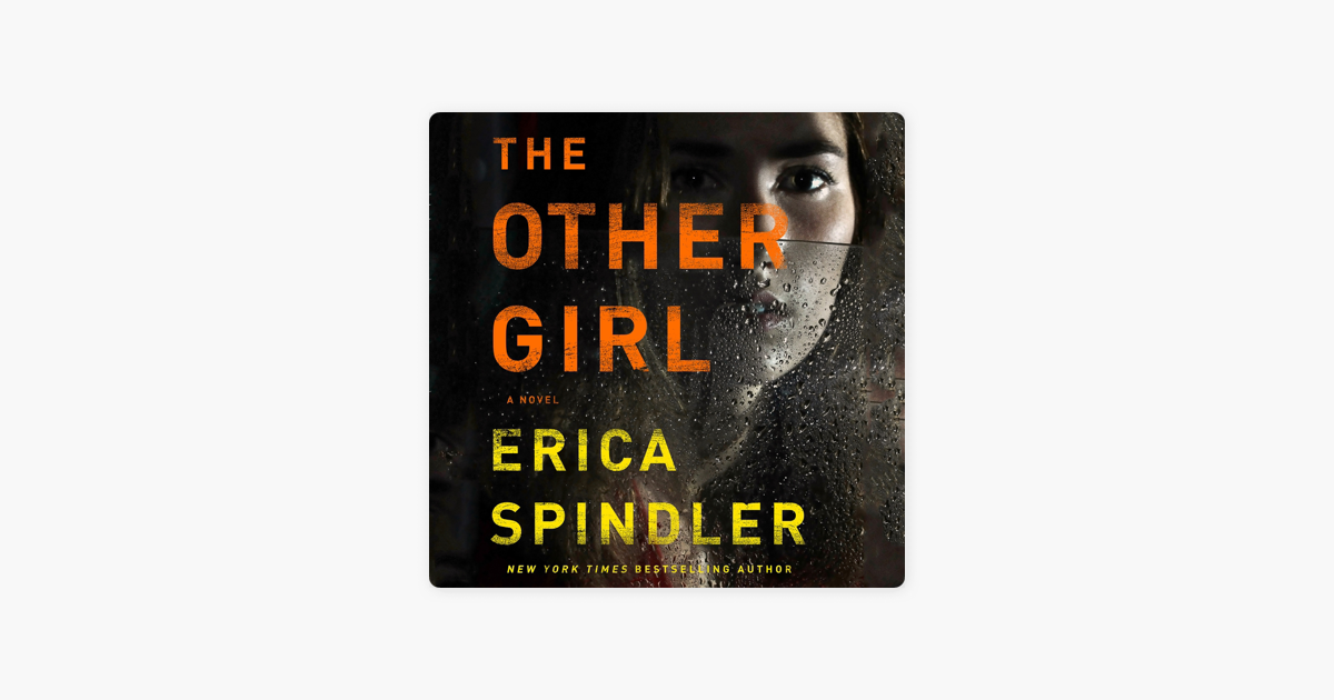 The Other Girl - Erica Spindler The Other Girl - Erica Spindler