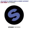 Last Night (feat. Snoop Dogg & Bobby Anthony) [The Remixes, Pt. 2] - EP