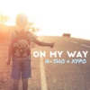 On My Way - Single