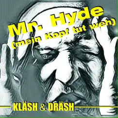 Mr. Hyde (Mein Kopf tut weh) Song Lyrics
