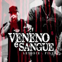 Veneno e Sangue (feat. Fill) - Single - LetoDie Veneno e Sangue (feat. Fill) - Single - LetoDie