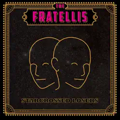 Starcrossed Losers - Single - The Fratellis