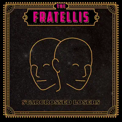 Starcrossed Losers - Single - The Fratellis