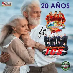 20 Años (feat. Internacional ICS) - Single - Grupo Maravilla 20 Años (feat. Internacional ICS) - Single - Grupo Maravilla